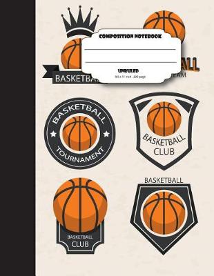 Book cover for Composition notebook unruled 8.5 x 11 inch 200 page, Basketball club