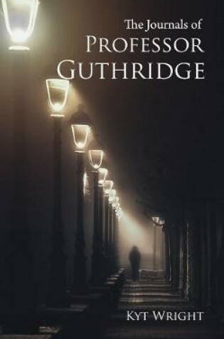 Cover of The Journals of Professor Guthridge