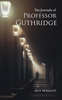 Book cover for The Journals of Professor Guthridge