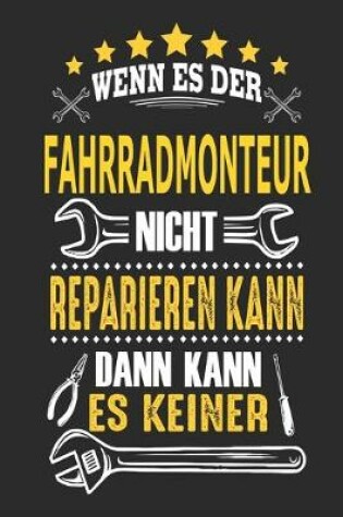 Cover of Wenn es der Fahrradmonteur nicht reparieren kann dann kann es keiner