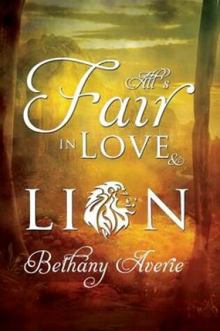 Cover of All's Fair in Love and Lion