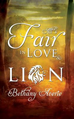 Book cover for All's Fair in Love and Lion