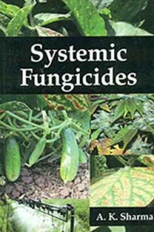 Cover of Systemic Fungicides