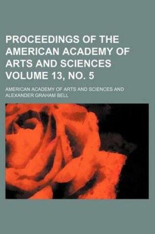 Cover of Proceedings of the American Academy of Arts and Sciences Volume 13, No. 5