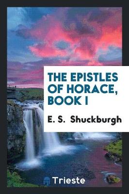 Book cover for The Epistles of Horace, Book I.