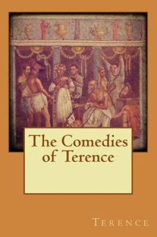 Cover of The Comedies of Terence