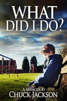 Book cover for What Did I Do?