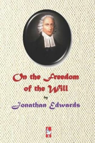 Cover of On the Freedom of the Will