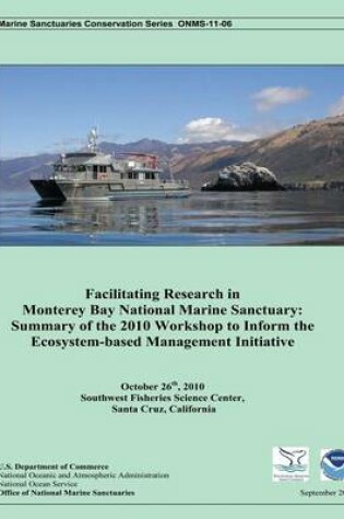 Cover of Facilitating Research in Monterey Bay National Marine Sanctuary