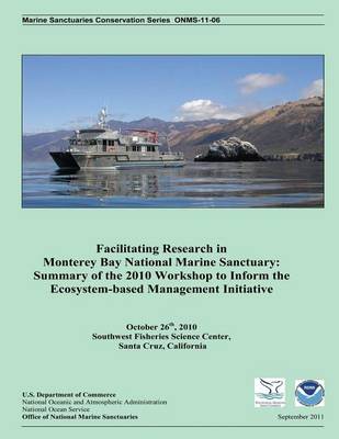 Book cover for Facilitating Research in Monterey Bay National Marine Sanctuary