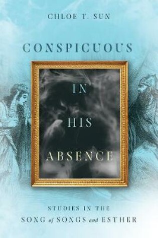 Cover of Conspicuous in His Absence