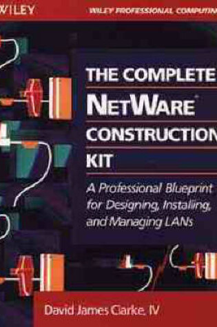 Cover of The Complete NetWare Construction Kit