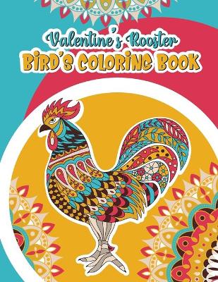 Book cover for Valentine's Rooster Bird's Coloring Book