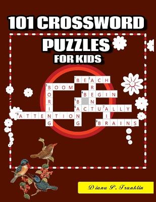 Cover of 101 Crossword Puzzles for Kids