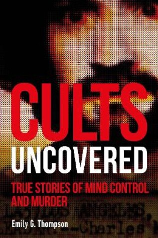 Cover of Cults Uncovered