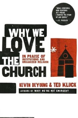 Cover of Why We Love The Church