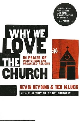 Book cover for Why We Love The Church