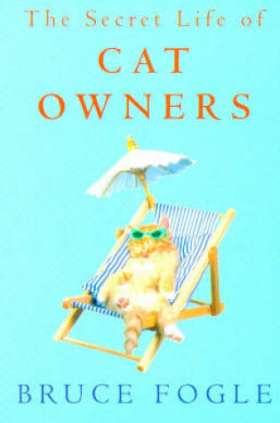 Cover of The Secret Life of Cat Owners