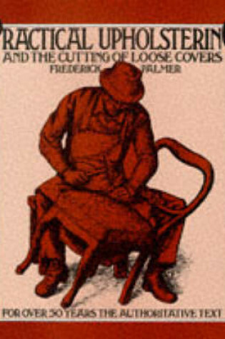 Cover of Practical Upholstering and the Cutting of Loose Covers