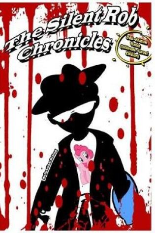 Cover of The Silent Rob Chronicles