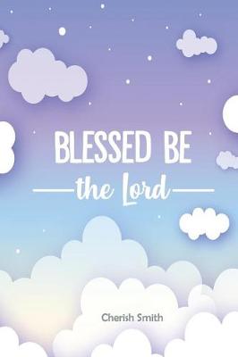 Book cover for Blessed Be the Lord