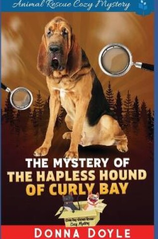 Cover of The Mystery of the Hapless Hound of Curly Bay