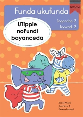 Book cover for Funda ukufunda Inqanaba 2 (isiXhosa) 2: UTippie noFundi bayanceda