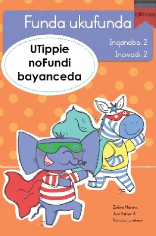 Cover of Funda ukufunda Inqanaba 2 (isiXhosa) 2: UTippie noFundi bayanceda