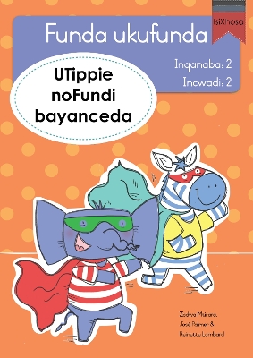 Book cover for Funda ukufunda Inqanaba 2 (isiXhosa) 2: UTippie noFundi bayanceda