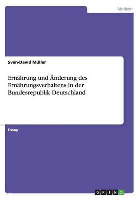 Book cover for Ernahrung und AEnderung des Ernahrungsverhaltens in der Bundesrepublik Deutschland