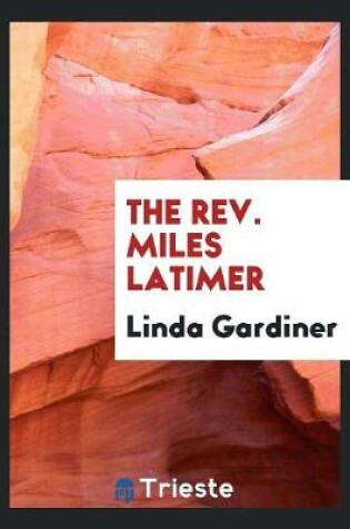 Cover of The Rev. Miles Latimer