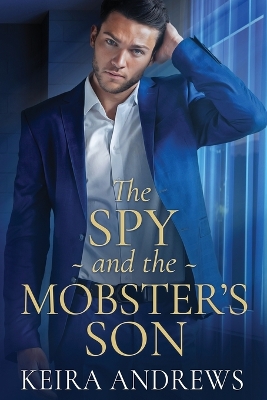 Book cover for The Spy and the Mobster's Son