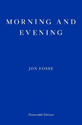 Book cover for Morning and Evening — WINNER OF THE 2023 NOBEL PRIZE IN LITERATURE