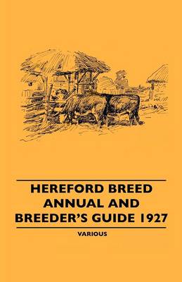 Book cover for Hereford Breed Annual And Breeder's Guide 1927