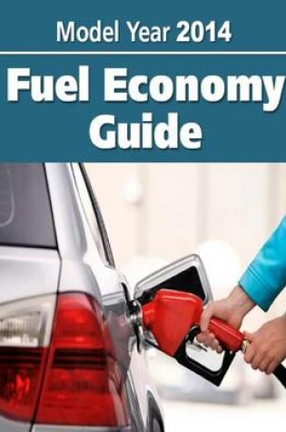 Cover of Model Year 2014 Fuel Economy Guide