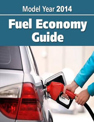 Book cover for Model Year 2014 Fuel Economy Guide