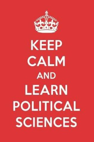 Cover of Keep Calm and Learn Political Sciences