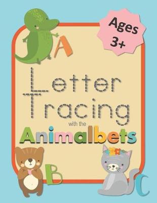 Cover of Letter Tracing with the Animalbets