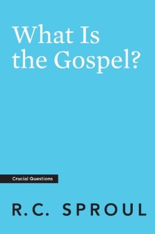 Cover of What is the Gospel?