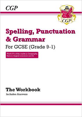 Cover of GCSE Spelling, Punctuation and Grammar Workbook (includes Answers)