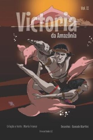 Cover of Victoria da Amazonia Vol II