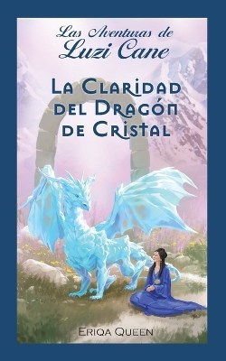 Book cover for La Claridad del Dragón de Cristal