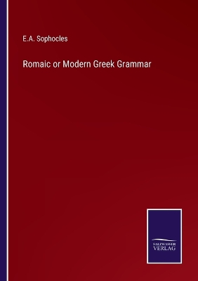 Book cover for Romaic or Modern Greek Grammar