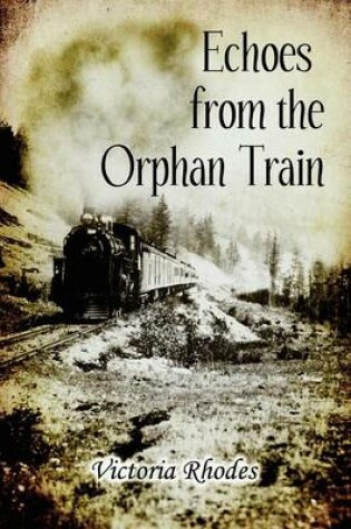 Cover of Echoes from the Orphan Train