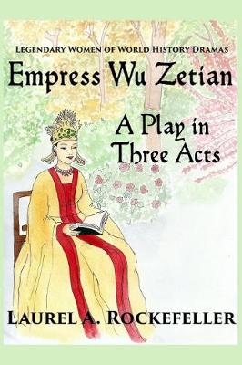 Book cover for Empress Wu Zetian, A Play in Three Acts