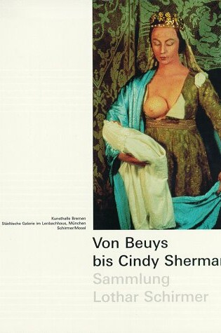 Cover of Von Beuys Bis Cindy Sherman - Sammlung Lothar Schirmer