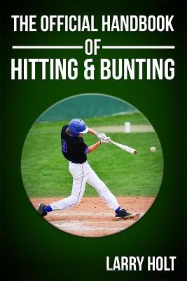 Book cover for The Official Handbook of Hitting and Bunting