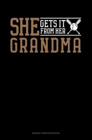 Cover of She Gets It From Her Grandma (Softball)