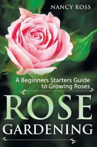 Cover of Rose Gardening