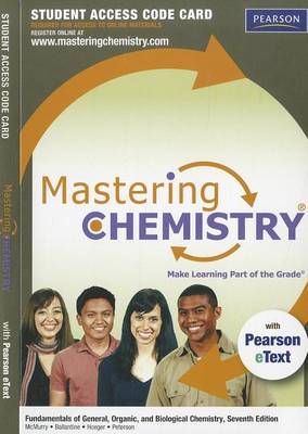 Book cover for MasteringChemistry with Pearson eText -- Standalone Access Card -- for Fundamentals of General, Organic, and Biological Chemistry